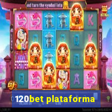 120bet plataforma